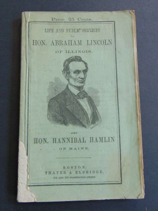 C.  1860 Abraham Lincoln Campaign Biography Wth Hannibal Hamlin