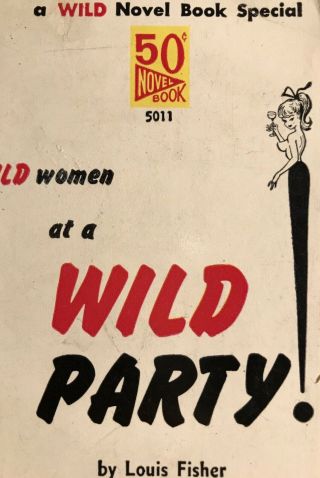 WILD PARTY - VINTAGE PULP FICTION Paperback Novel Books 1st Ed.  1960 BILL WARD 5