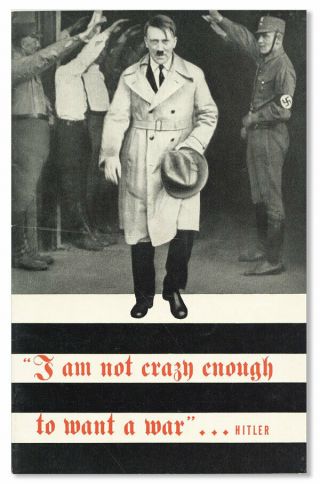 Owi Anti - Nazi Propaganda - " I Am Not Crazy Enough To Want A War.  Hitler " (1942)