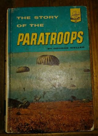 George Weller The Story Of The Paratroopers Landmark Books 1958