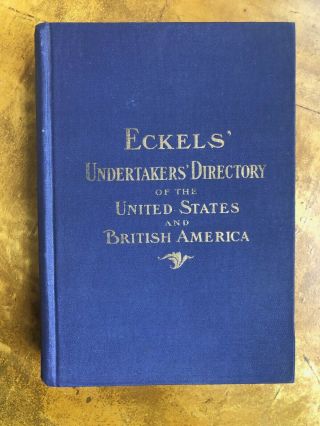 Eckels Undertakers Directory 1903 Antique Embalming Vintage Funeral Advertising