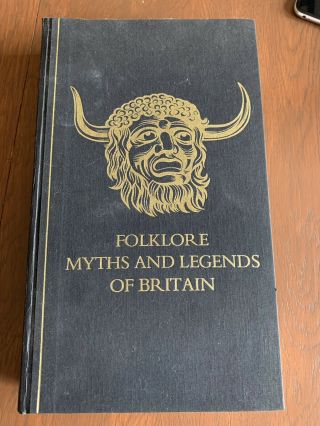 Folklore Myths And Legends Of Britain - Vintage First Edition Book 1973