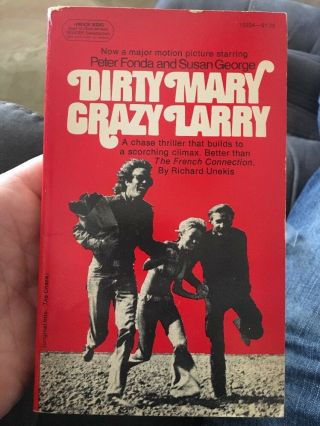 Dirty Mary Crazy Larry Peter Fonda Susan George Movie Richard Unekis Paperback