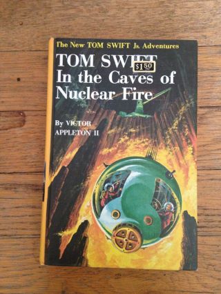 Tom Swift In The Caves Of Nuclear Fire 1956 Vintage