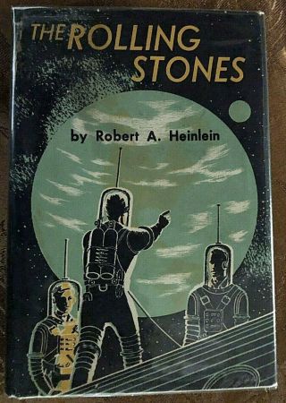 Robert Heinlein - The Rolling Stones 1st Edition 1st Printing Dust Jacket
