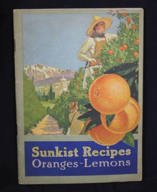 Vtg Book Sunkist Recipes Oranges Lemons 1916 Ca Fruit Growers Miss Farmer 