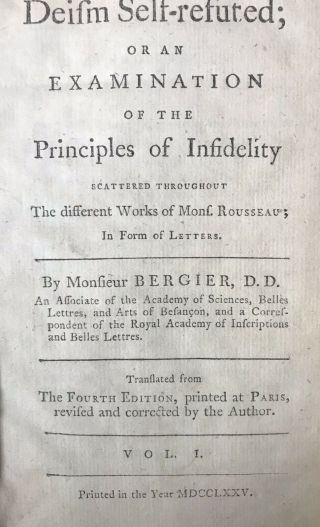 Deism Self - Refuted by Jean - Jacques Rousseau (1775) [1st English Edition] 4