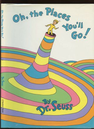 Dr.  Seuss: Oh,  The Places You 