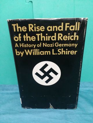 The Rise And Fall Of The Third Reich,  (a History Of Nazi Germany) 1960 20th Print
