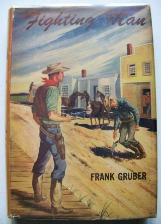 Scarce 1948 1st Edition Western Fighting Man By Frank Gruber W/dj