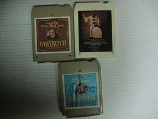3 Vintage Luciano Pavarotti 8 Track Tapes - - In