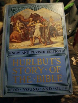 Hurlbut’s Story Of The Biblle By Charles Hurlbut 1932