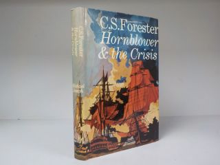 C.  S.  Forester - Hornblower & The Crisis - 1st Edition - 1967 (id:736)