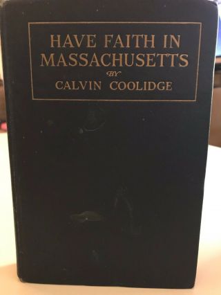 Have Faith In Massachusetts,  October 1919,  Calvin Coolidge,  Signed