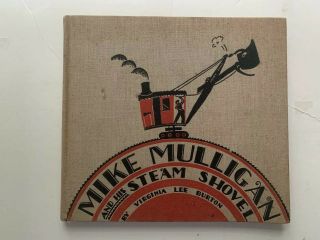 1st Edition 1939 Mike Mulligan And His Steam Shovel By Virginia Lee Burton Hc