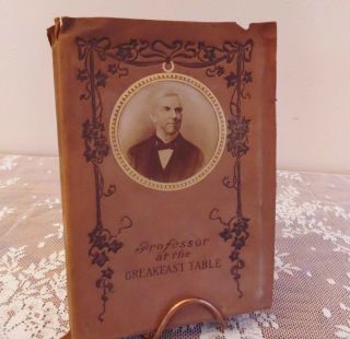 Oliver Wendell Holmes The Professor At The Breakfast Table Leatherbound Book