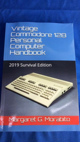 Vintage Commodore 128 Personal Computer Handbook 2019 Survival Edition