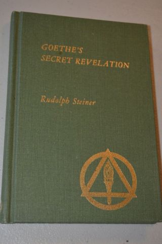 Rudolf Steiner Goethes Secret Occult Esoteric Spiritual Hermeticism Trismegistus