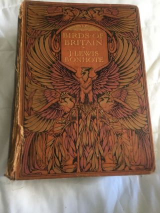 Birds Of Britain 1907 J Lewis Bonhote Vintage Hardback Book