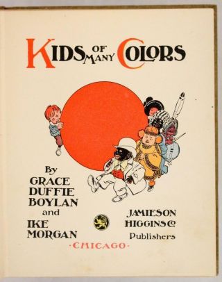 RACIAL STEREOTYPES 1901 KIDS OF MANY COLORS GRACE DUFFIE BOYLAN IKE MORGAN 3