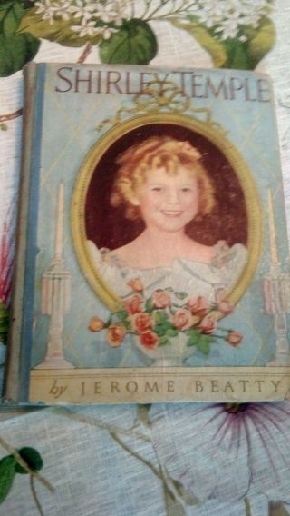 Vintage Book Shirley Temple By Jerome Beatty Hard Covefr Copyright 1935 107 Page