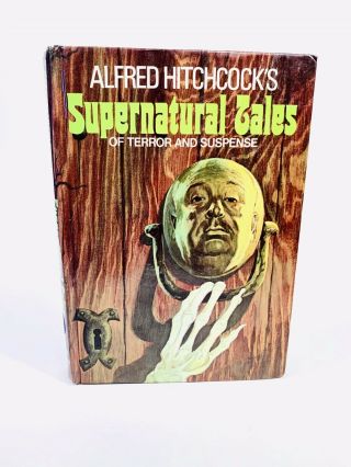 Alfred Hitchcocks Supernatural Tales Of Terror And Suspense Random House 1973 Hc