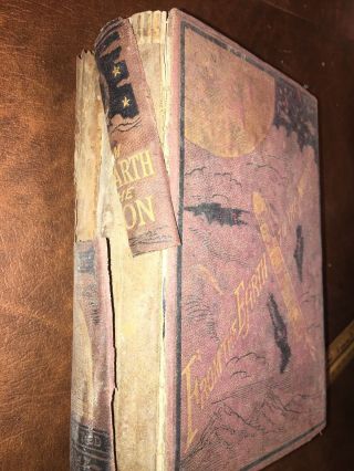 From the Earth to the Moon and a Trip Around It by Jules Verne,  1st Am.  Ed.  1874 2