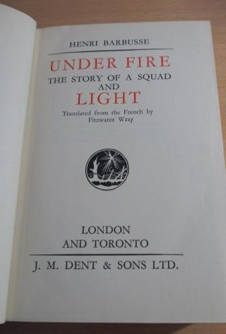 UNDER FIRE The Story Of A Squad and LIGHT by Henri Barbusse 3