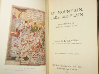 By Mountain,  Lake & Plain (1911 - 1st) Sport in Eastern Persia - Major R Kennion 3