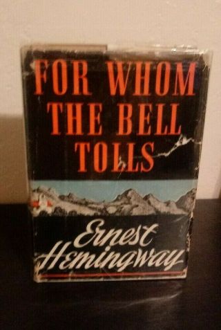 Ernest Hemingway,  For Whom The Bell Tolls.  First Ed.  /1st Pr.  1940,  1st - State Dj.
