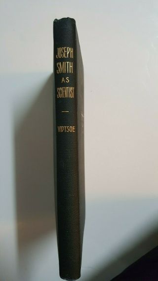 Joseph Smith As Scientist 1st Edition 1908 (Hardbound Rare Book) 2