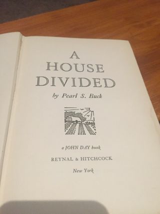 Pearl S.  Buck ' A house divided ' John Day,  Reynal & Hitchcock 1st Edition 1935. 6