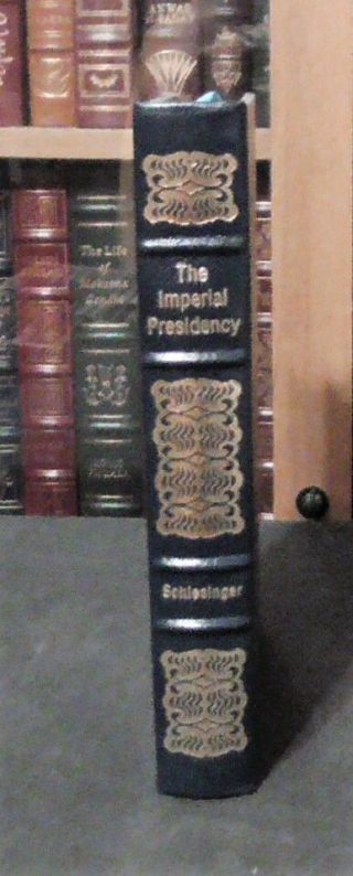 Easton Press - The Imperial Presidency by Arthur Schlesinger - Collectors Edition 2