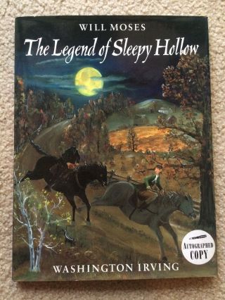 The Legend Of Sleepy Hollow - Will Moses,  Washington Irving 1995 Hc Signed