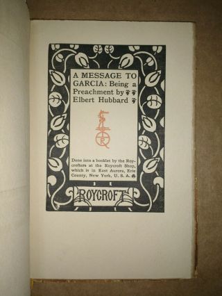 MESSAGE TO GARCIA Elbert Hubbard SIGNED/LIMITED w/ bookplate S/H Roycroft 3
