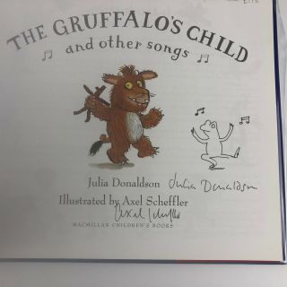 The Gruffalo ' s Child signed and doodled by Julia Donaldson 1st / 1st 2011 2