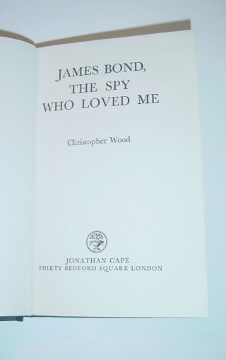 Christopher Wood - JAMES BOND,  THE SPY WHO LOVED ME - UK 1st Cape 1977 in D/J 5