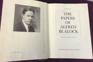 THE PAPERS OF ALFRED BLALOCK 1st ED 2 VOL SIGNED 3