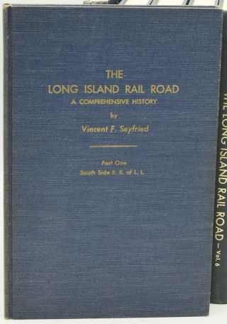 Vincent F Seyfried / LONG ISLAND RAIL ROAD COMPREHENSIVE HISTORY | 288515 2