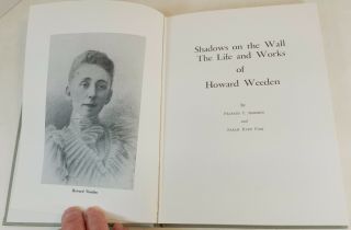 Shadows on the Wall: The Life and of Howard Weeden by Roberts & Fisk 2