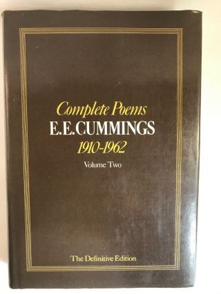 Complete Poems E.  E.  Cummings 1910 - 1962 Volume Two The Definitive Edition Hc Dj