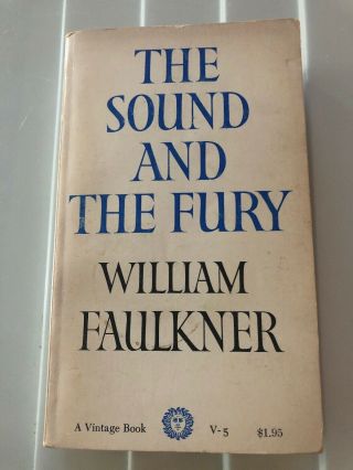 The Sound And The Fury William Faulkner A Vintage Book Random House