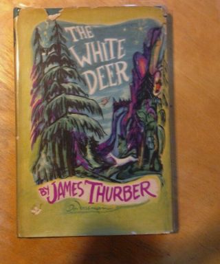 1st Edition The White Deer James Thurber And Don Freeman Illustrators