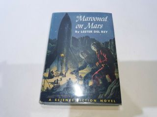 Marooned On Mars By Lester Del Rey First Edition 1952 A Science Fiction Novel