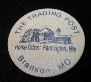 Vintage Wooden Nickel - The Trading Post - Branson,  Mo - Farmington,  Nm