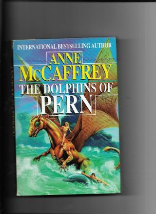 The Dolphins Of Pern Book.  Sci Fi