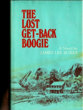 James Lee Burke,  The Lost Get - Back Boogie,  3rd Printing,  Signed By Author