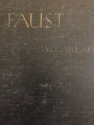 Goethe’s Faust Part 1,  Faust Vocabulary Complete German - English HC 3