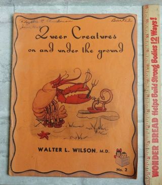Vtg 1940s Queer Creatures On Under The Ground 2 Walter L Wilson Md,  50 Cents