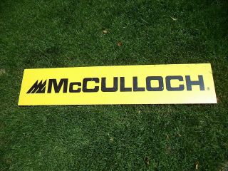 Vintage Dealer Yellow Mcculloch Chain Saw Sign 4 Feet Vinyl Pliable